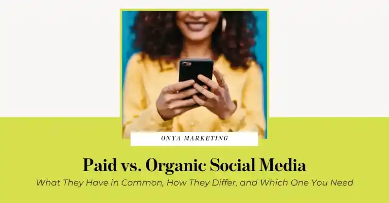 Paid vs. Organic Social Media