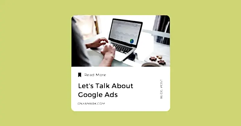 Let's Talk About Google Ads