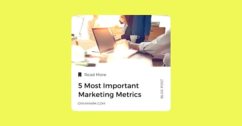 Explore the five crucial marketing metrics to track and analyze for measuring success and optimizing your strategies.