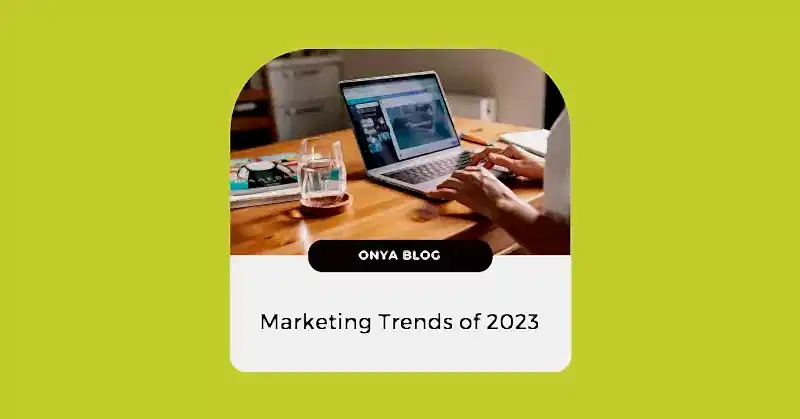 Marketing Trends of 2023